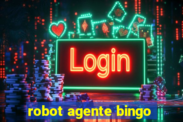 robot agente bingo