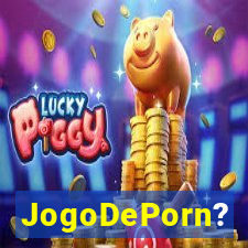 JogoDePorn?