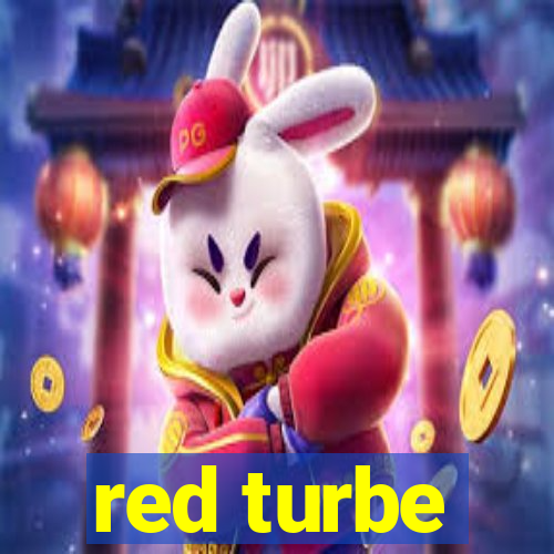 red turbe