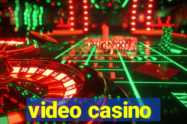 video casino