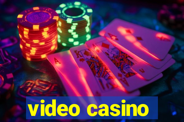 video casino