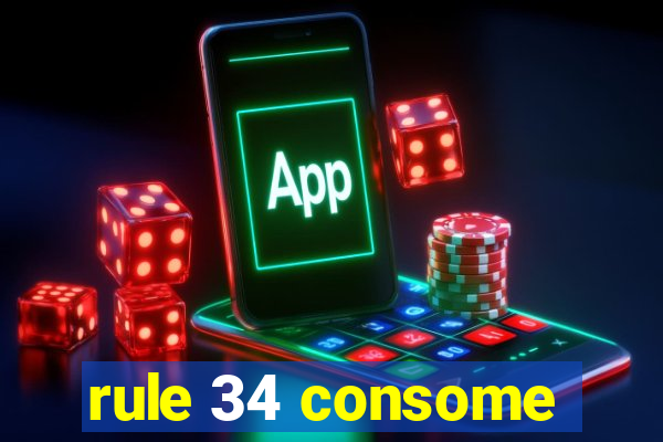 rule 34 consome