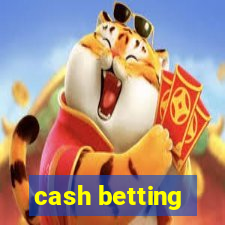 cash betting