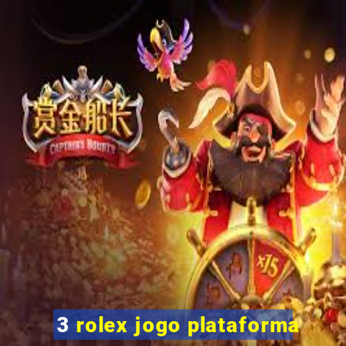 3 rolex jogo plataforma