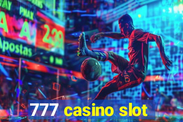 777 casino slot