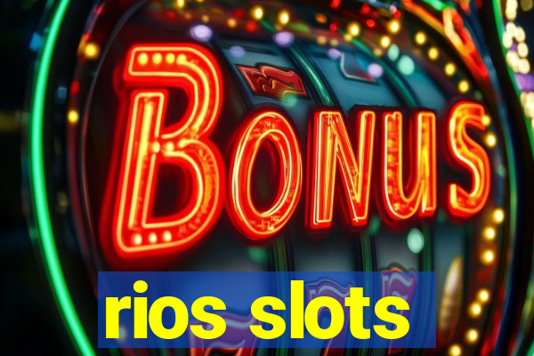 rios slots