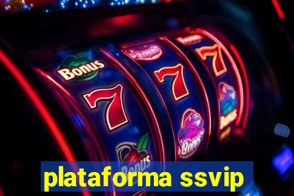 plataforma ssvip