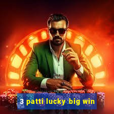 3 patti lucky big win