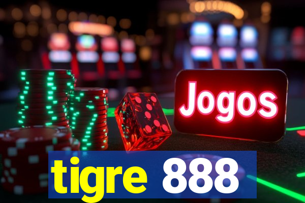 tigre 888