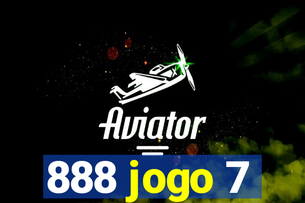 888 jogo 7