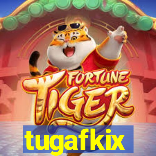 tugafkix