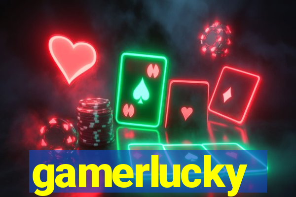 gamerlucky