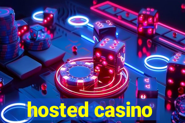 hosted casino