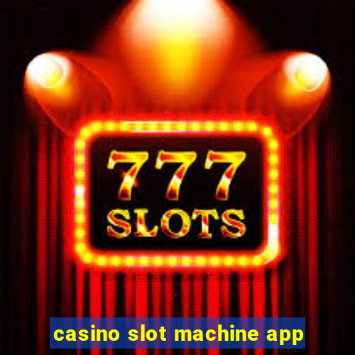 casino slot machine app