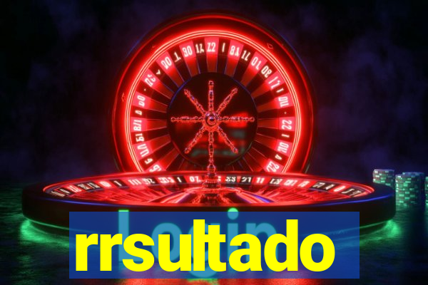 rrsultado