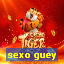 sexo guey