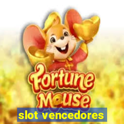 slot vencedores