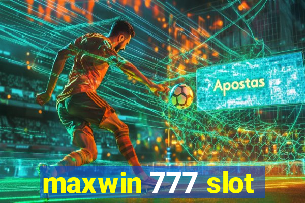 maxwin 777 slot