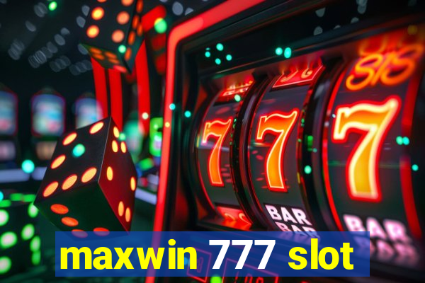 maxwin 777 slot