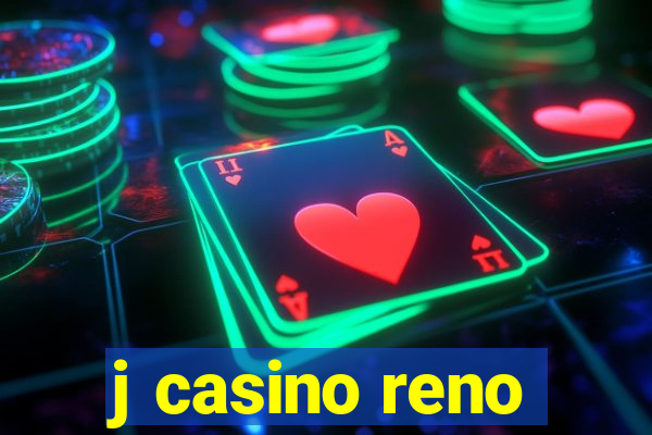 j casino reno