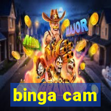 binga cam