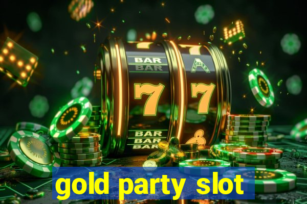 gold party slot