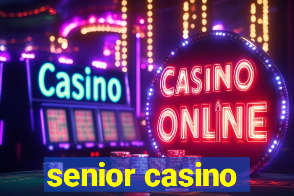 senior casino