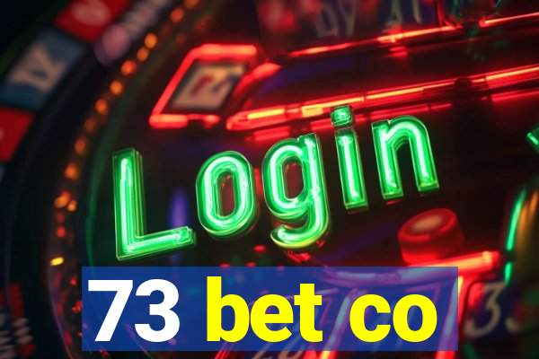 73 bet co