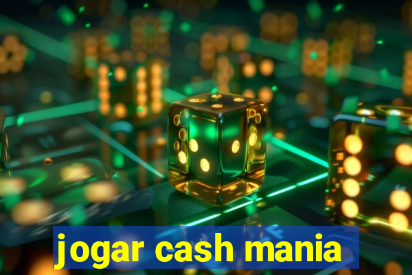 jogar cash mania