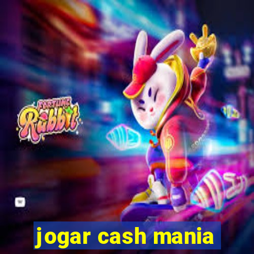 jogar cash mania