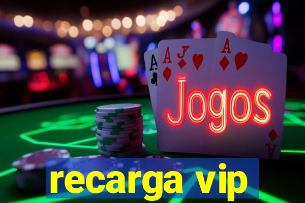 recarga vip