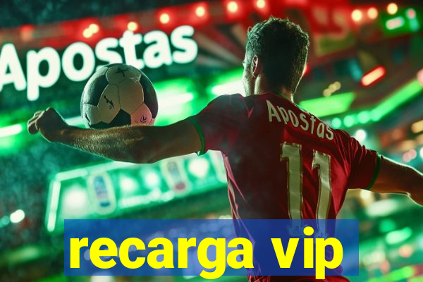 recarga vip