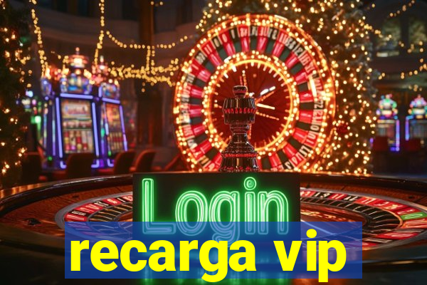 recarga vip