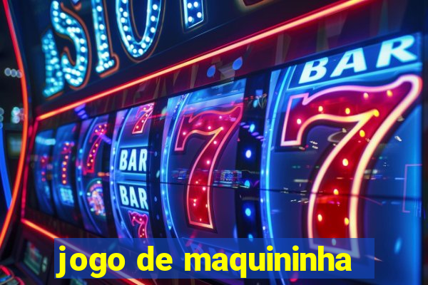 jogo de maquininha