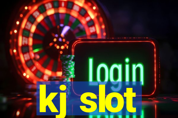 kj slot