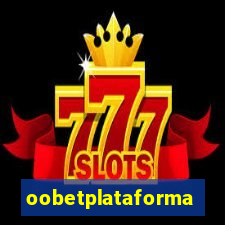 oobetplataforma