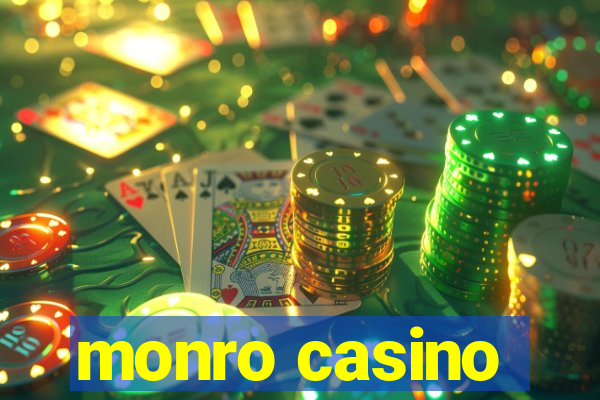 monro casino