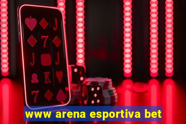 www arena esportiva bet