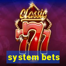 system bets