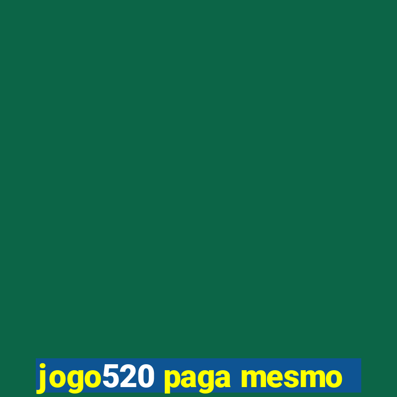 jogo520 paga mesmo