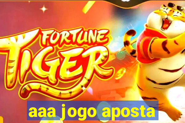 aaa jogo aposta