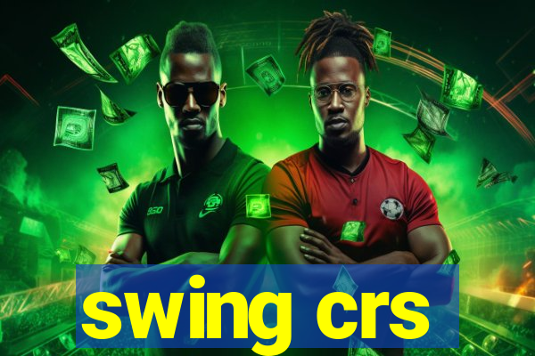 swing crs