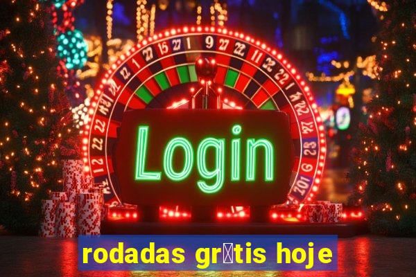 rodadas gr谩tis hoje