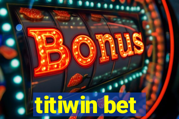 titiwin bet