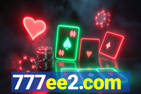 777ee2.com