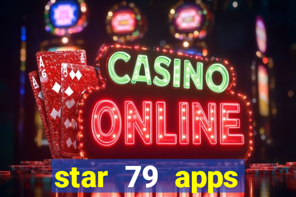 star 79 apps private limited