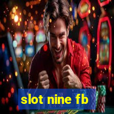 slot nine fb