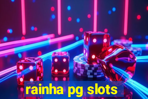 rainha pg slots