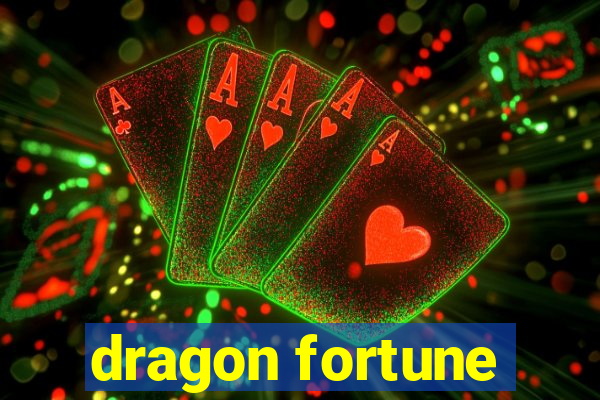 dragon fortune