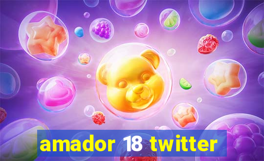 amador 18 twitter